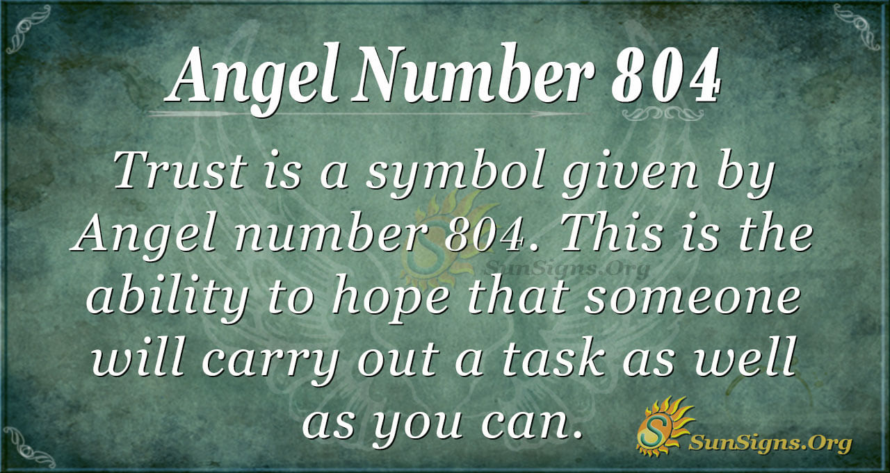 ¿Qué es el ángel número 804?